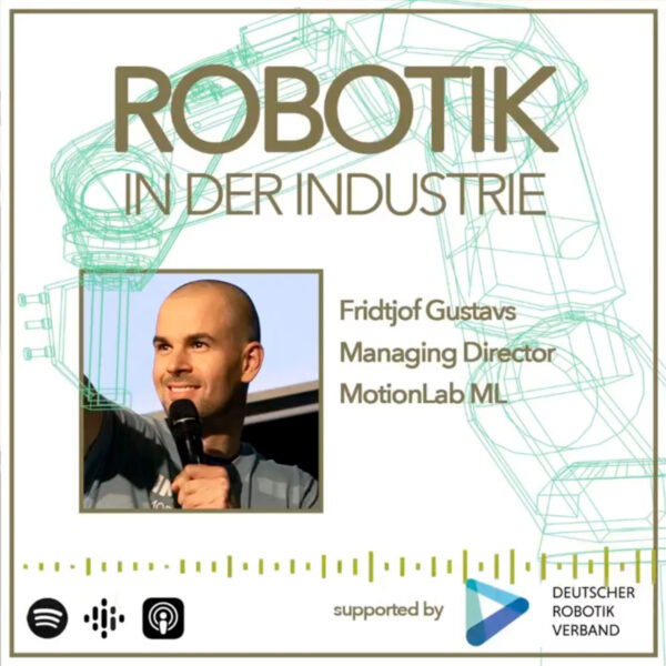 Fridtjof Gustavs Robotic Podcast