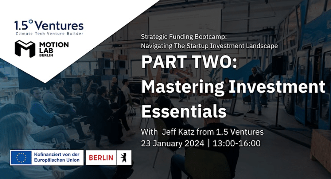 Join this masterclass on the topic of  investment for startups at our Strategic Funding Bootcamp 2024 at MotionLab.Berlin.
