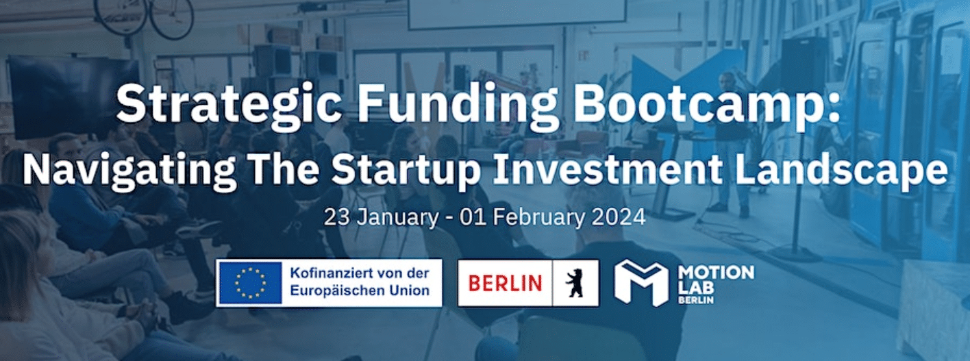 This is the Strategic Funding Bootcamp 2024 at MotionLab.Berlin. Join us!