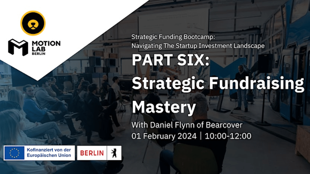 Join this masterclass on the topic of fundraising at our Strategic Funding Bootcamp 2024 at MotionLab.Berlin.