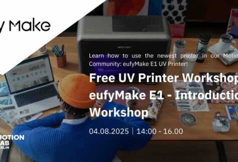 eufyMake E1 UV Printer in use during hands-on workshop at MotionLab.Berlin